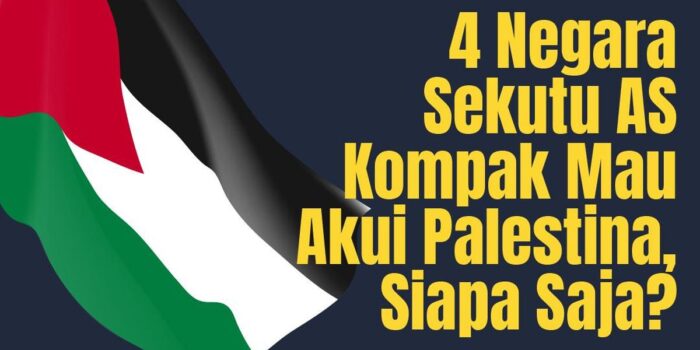 Berita INFOGRAFIS: 4 Negara Sekutu AS Kompak Mau Akui Palestina, Siapa Saja?