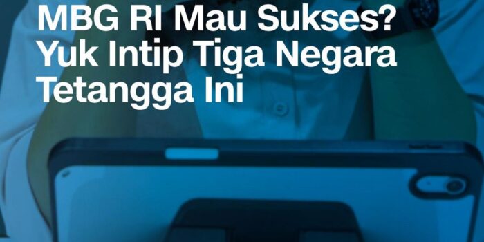 Berita MBG RI Mau Sukses? Yuk Intip Tiga Negara Tetangga Ini
