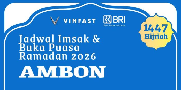 Berita Jadwal Imsak dan Buka Puasa Ramadan 2026 Ambon